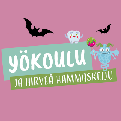 Yökoulu ja hirveä hammaskeiju